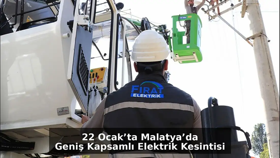 22 Ocak’ta Malatya’da Geniş Kapsamlı Elektrik Kesintisi