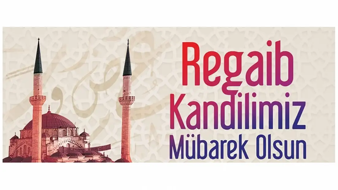 BBP Malatya İl Başkanı Yüksel Duman’dan Regaip Kandili Mesajı