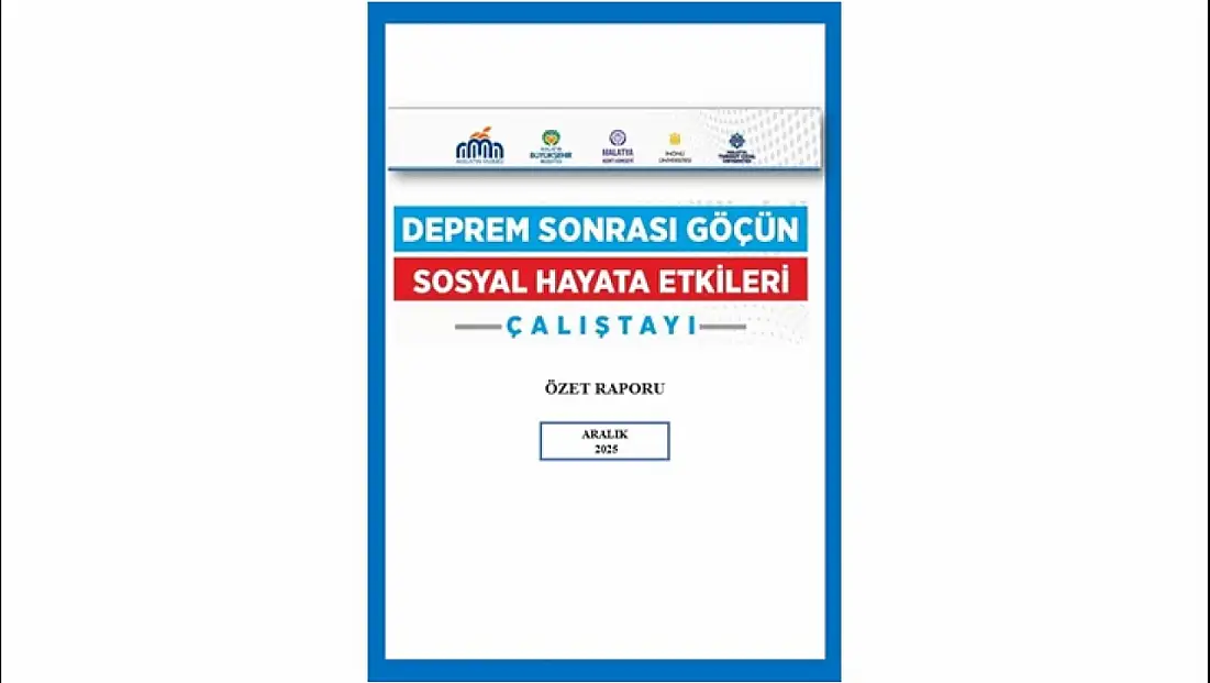 Deprem Nedenli Göçün Sosyal Etkileri Masaya Yatırıldı: Malatya’da Çalıştayın Yedincisi Gerçekleştirildi