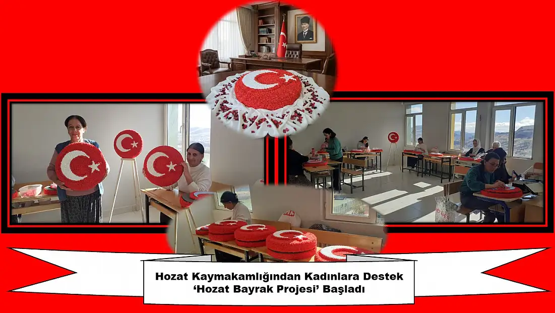 Hozat Kaymakamlığından Kadınların Ekonomik Güçlenmesine Yönelik Örnek Proje: “Hozat Bayrak Projesi” Hayata Geçirildi