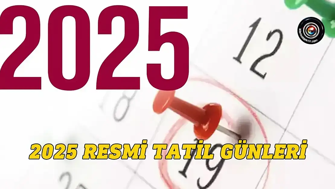 2025 Resmi Tatil Günleri