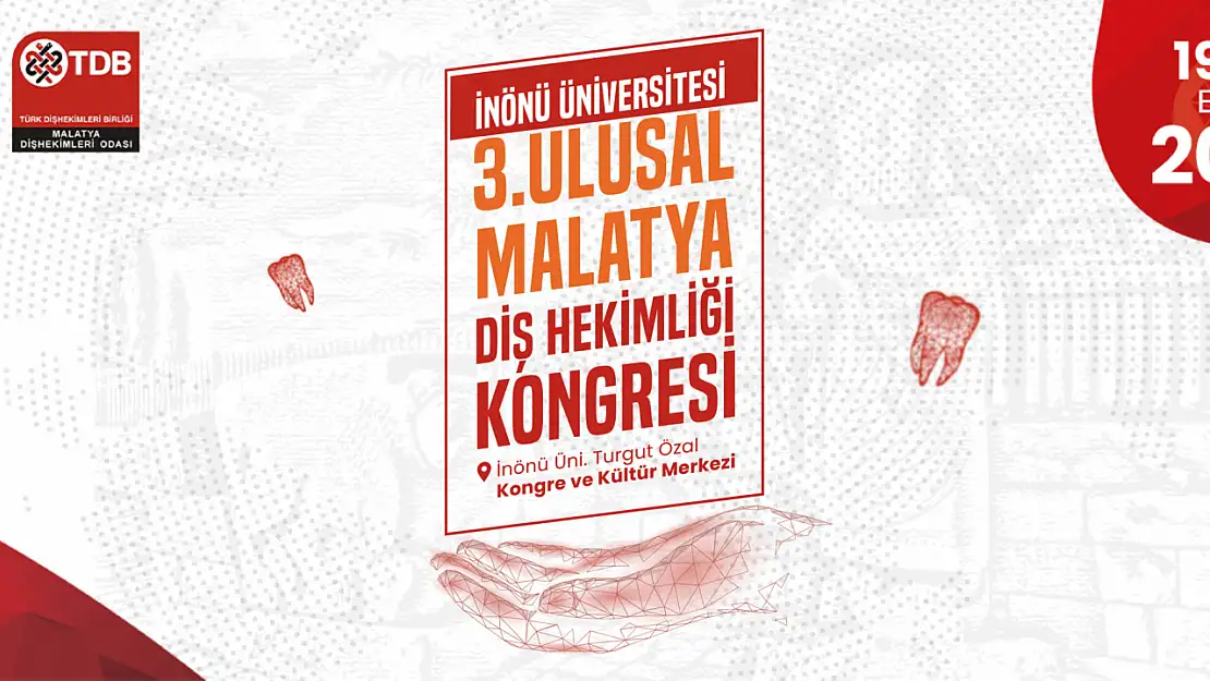 3. Ulusal Malatya Diş Hekimliği Kongresi Düzenlenecek