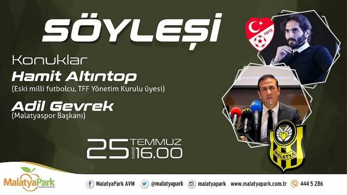 Adil Gevrek Ve Hamit Altıntop Malatyapark'ın Konuğu