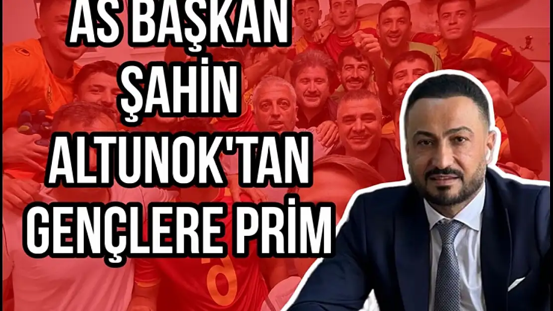 As Başkan Altunok'tan Gençlere Prim