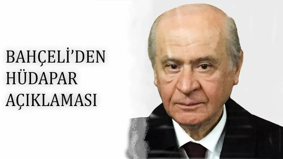 Bahçeli HÜDAPAR'ın Cumhur İttifakı'na katılmasıyla ilgili konuştu