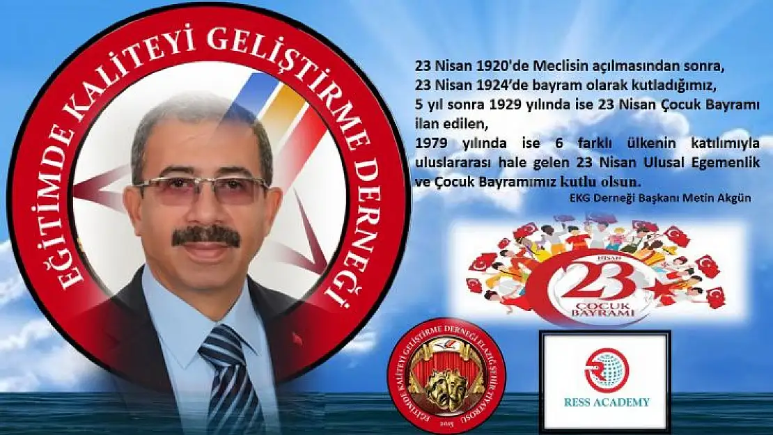 Başkanı Akgün'ün 23 Nisan Ulusal Egemenlik ve Çocuk Bayramı Kutlama mesajı.