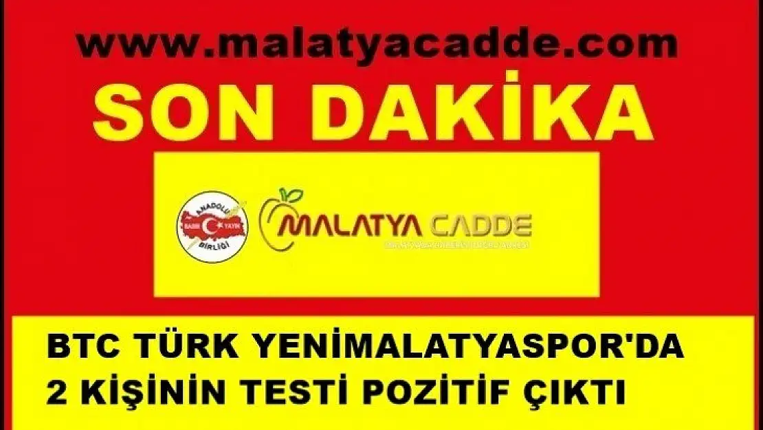 BTC Yenimalatyaspor'da iki kişinin testi pozitif çıktı