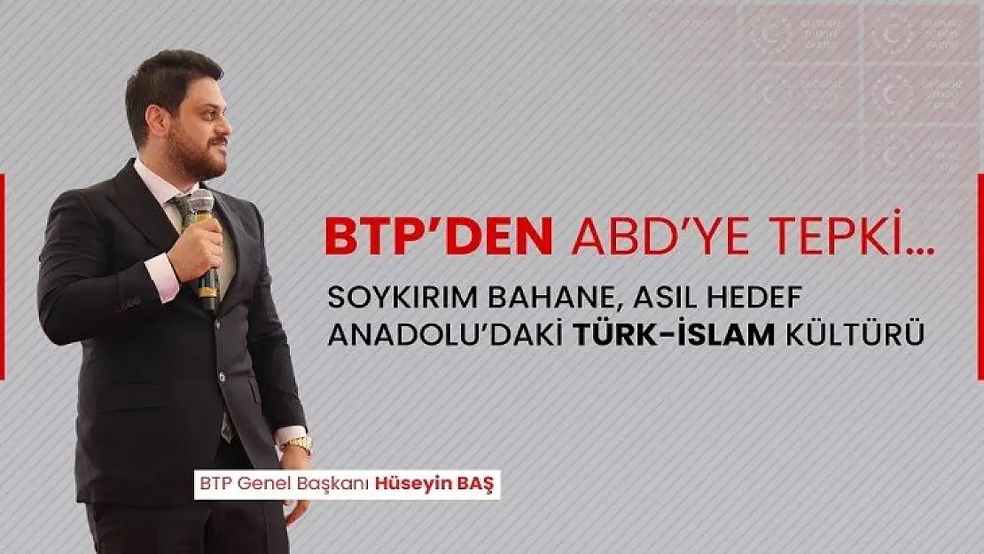 BTP'den ABD'ye Tepki