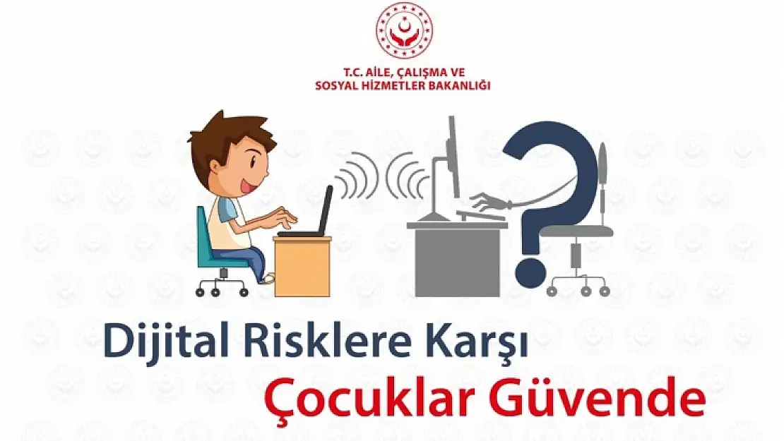 Dijital Risklere Karşı Çocuklar  Güvende