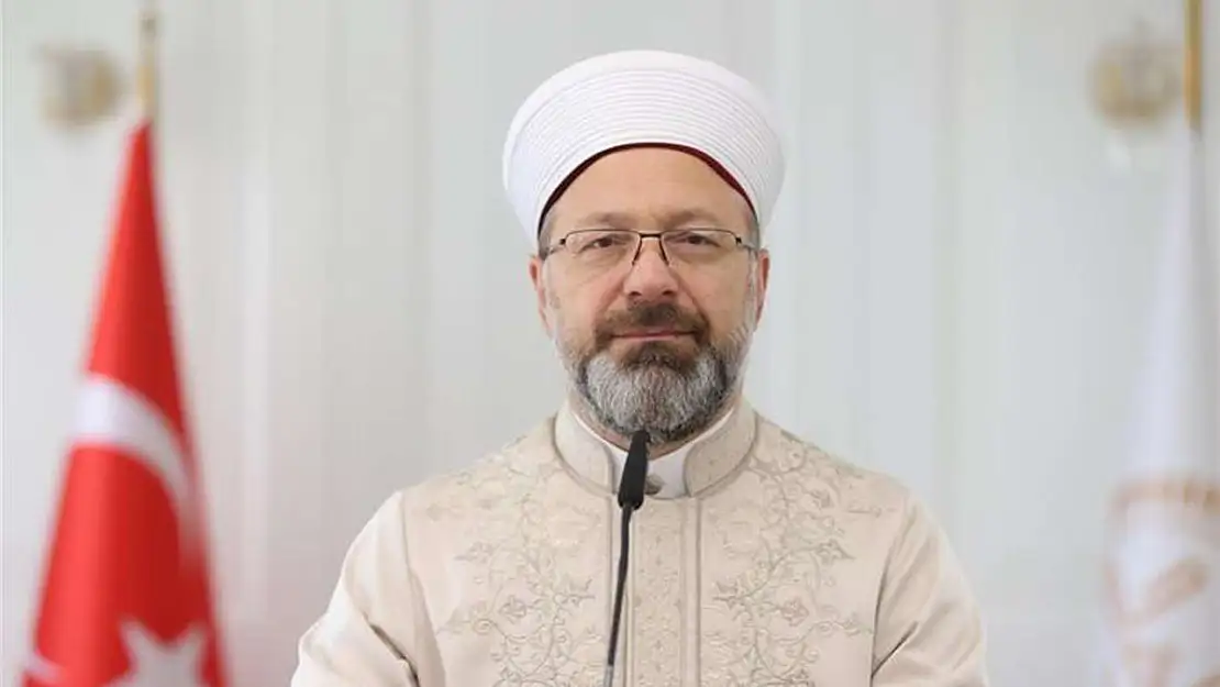 Diyanet İşleri Başkanı Erbaş'tan deprem mesajı