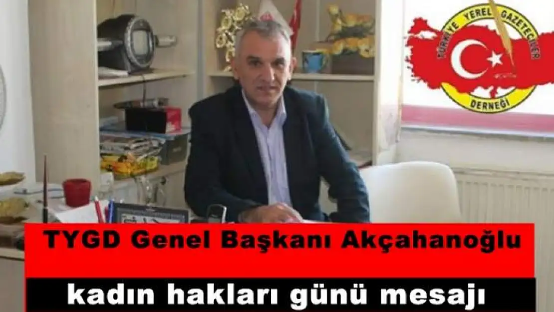 Başkan Akçahanoğlu'nun Kadın Hakları Mesajı