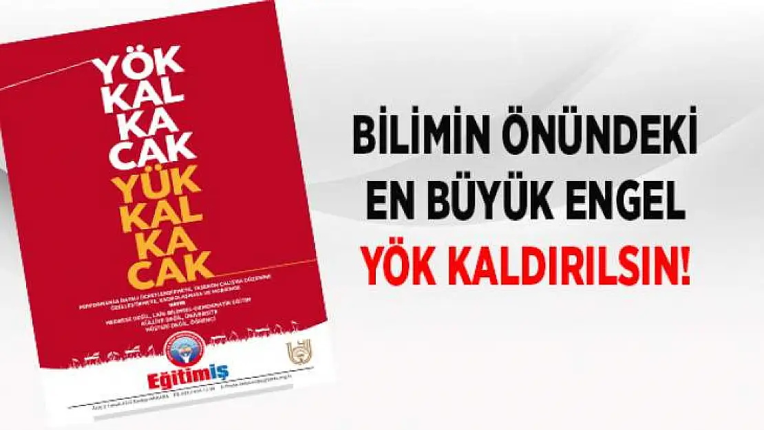 Bilimin Önündeki En Büyük Engel YÖK Kaldırılsın!