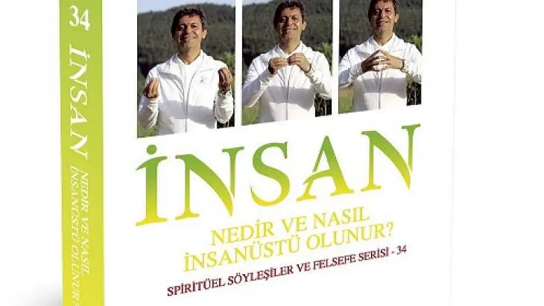 İnsan Nedir Ve Nasıl insan üstü Olunur?