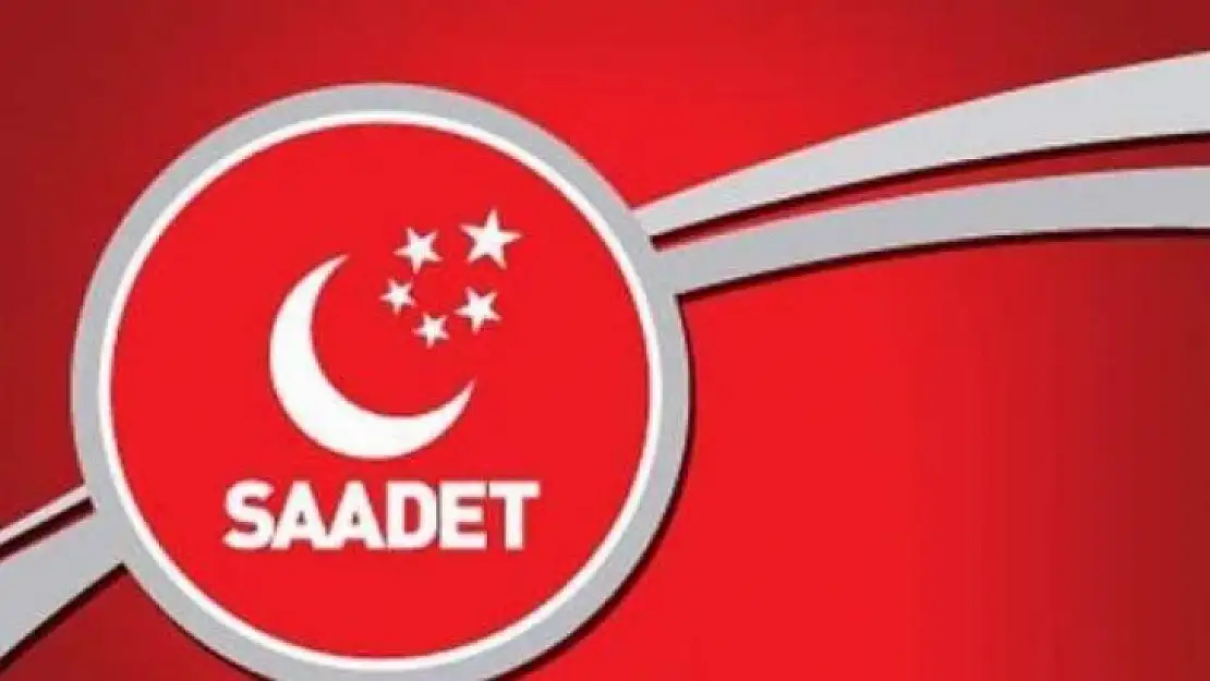 Saadet Partisi'nden Uyarı