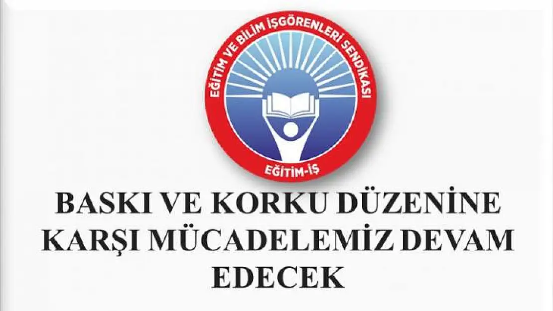 Baskı Ve Korku Düzenine Karşı Mücadelemiz Devam Edecek