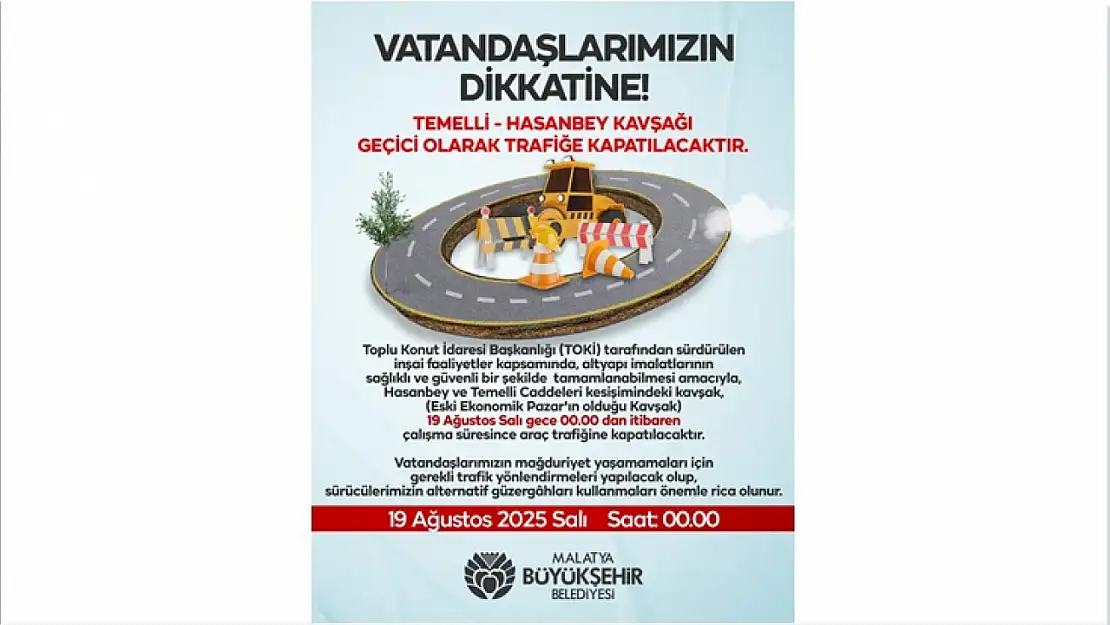 Hasanbey-Temelli Kavşağı Geçici Olarak Trafiğe Kapatılacak