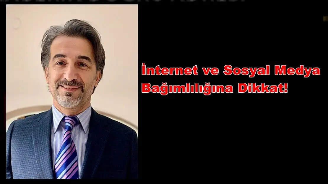 İnternet ve Sosyal Medya Bağımlılığına Dikkat!