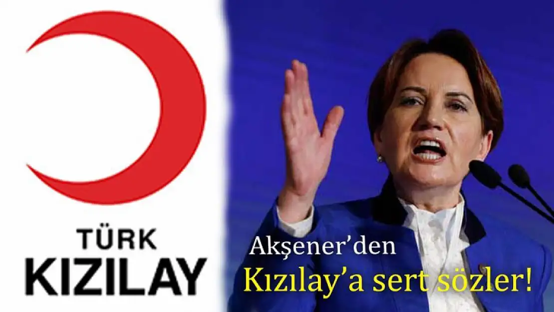 Kızılay'a, Akşener ve Davutoğlu'ndan sert tepki