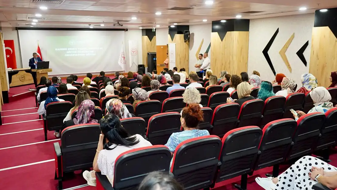 Malatya'da Kanser Oryantasyon Eğitimi Düzenlendi