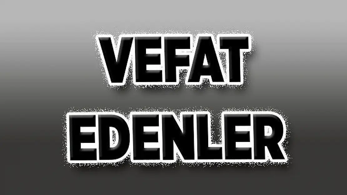 Malatya'da Vefat Sayısı bugün 25