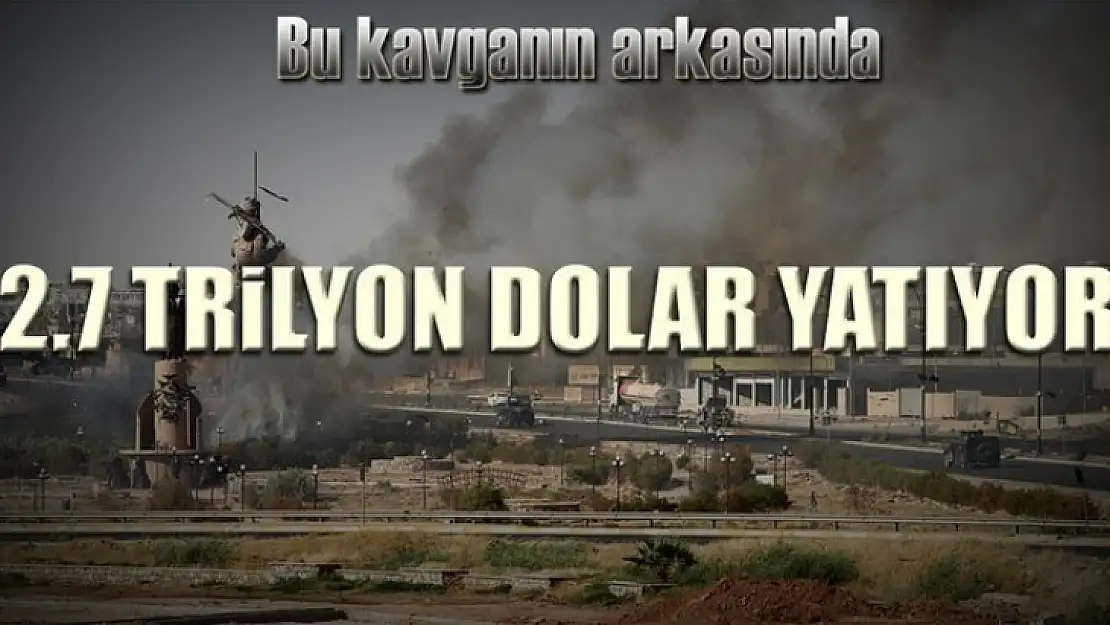 2.7 trilyon dolarlık kavga