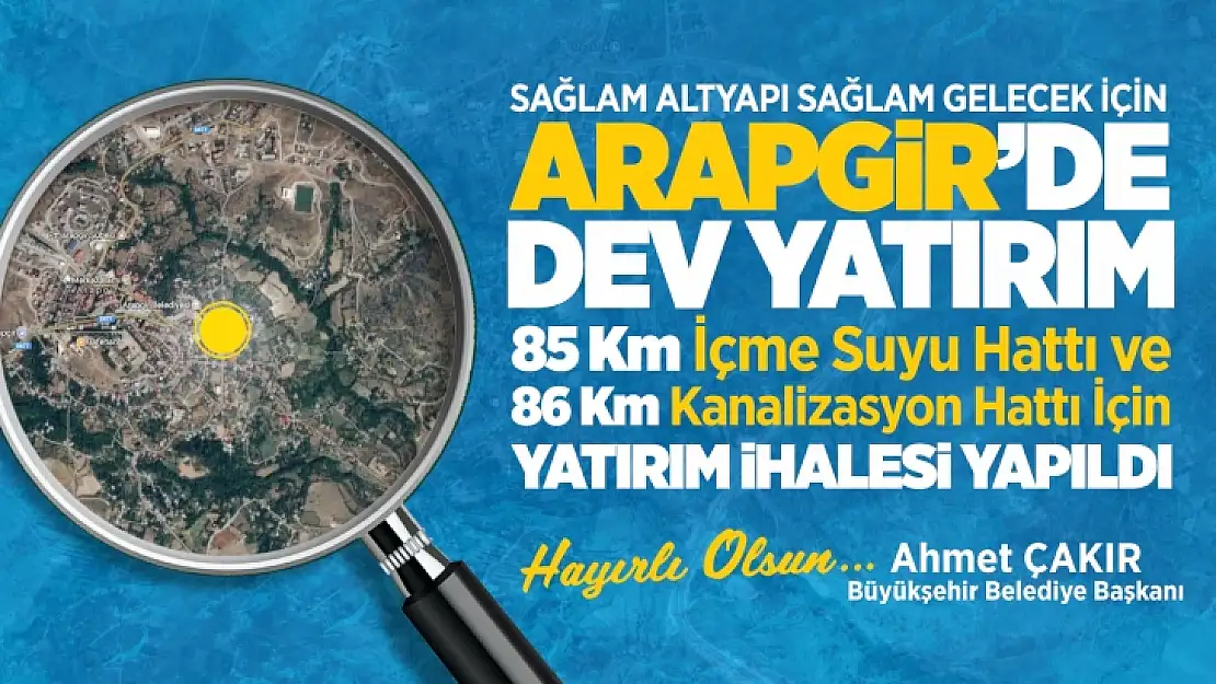 Arapgir'in Dev Altyapısı İçin İlk Adım Atıldı