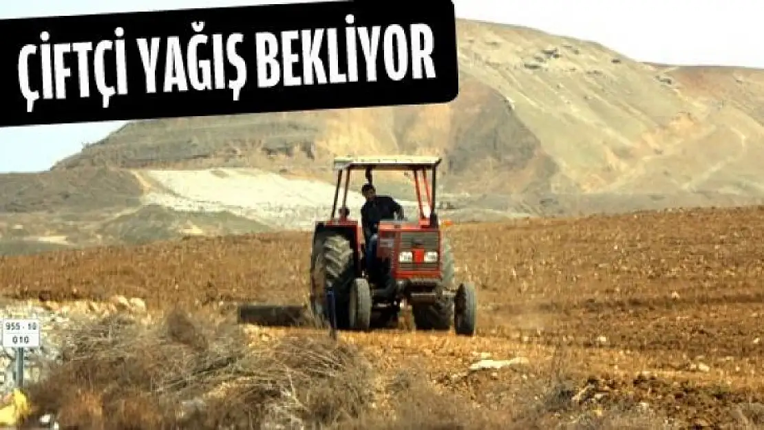 Çiftçi yağış bekliyor…