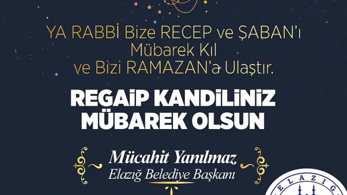 Başkan Yanılmaz'dan Regaip Kandili Mesajı