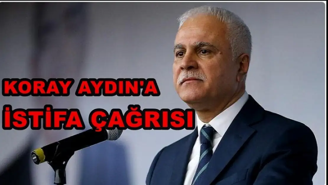 Koray Aydın'a istifa çağrısı