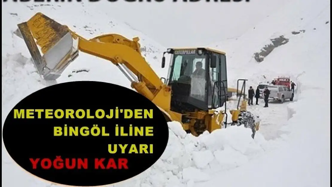 Meteoroloji Bingöl İlini Uyardı