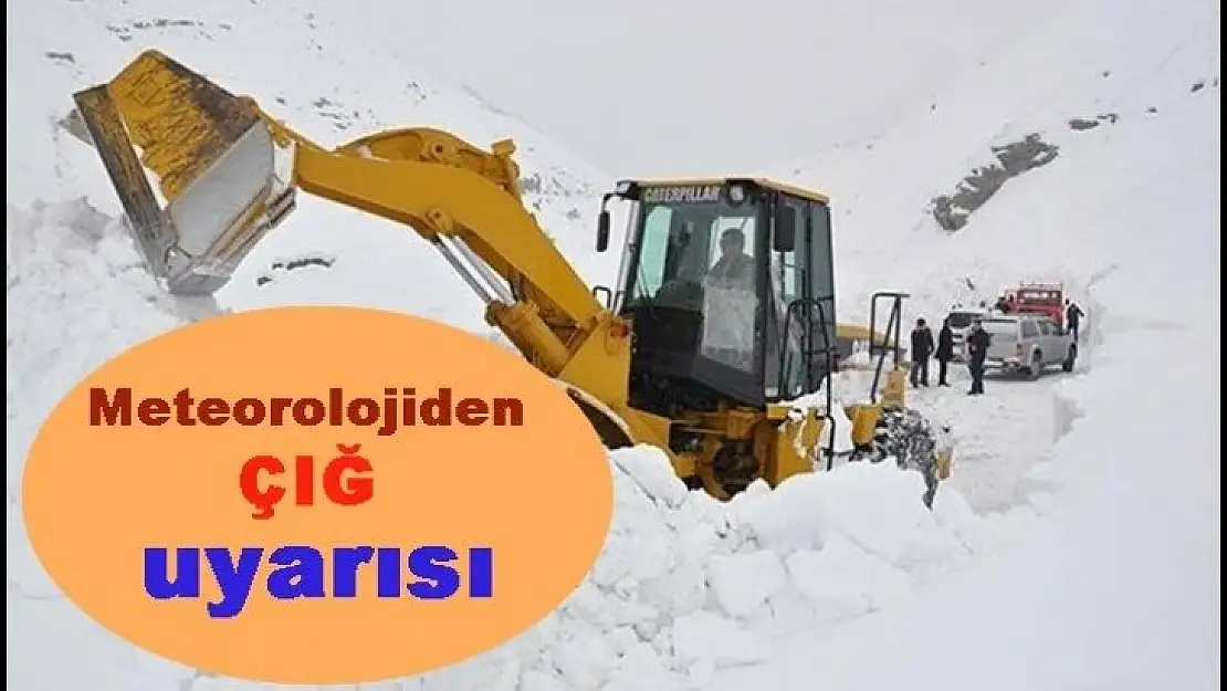 Meteorolojiden Tunceli ve Bingöl'e Çığ Uyarısı