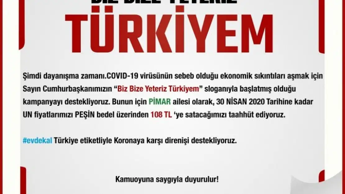 PİMAR Un Yem Firmasından 'Biz Bize Yeteriz Türkiyem' kampanyasına desteK