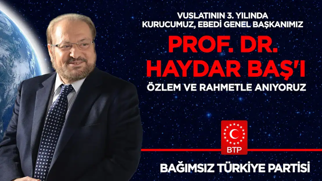 Prof. Dr. Haydar Baş, vuslatının 3. Yılında anılıyor