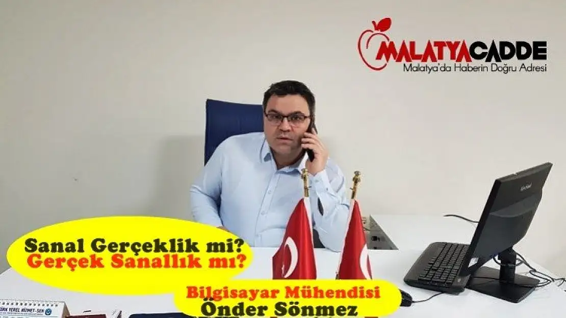 Sanal Gerçeklik mi? Gerçek Sanallık mı?