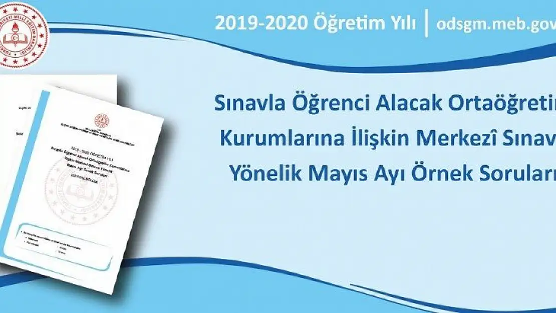 Sınavla Öğrenci Alacak Ortaöğretim Kurumlarına İlişkin Merkezî Sınava Yönelik Mayıs Ayı Örnek Soruları Yayımlandı