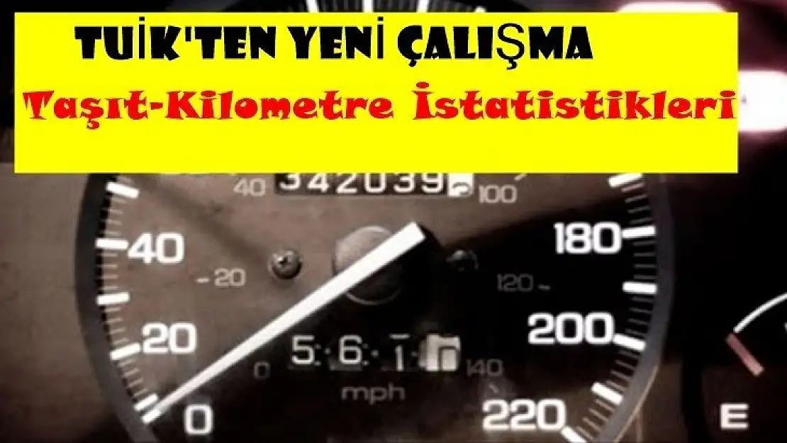 Taşıt-kilometre İstatistikleri