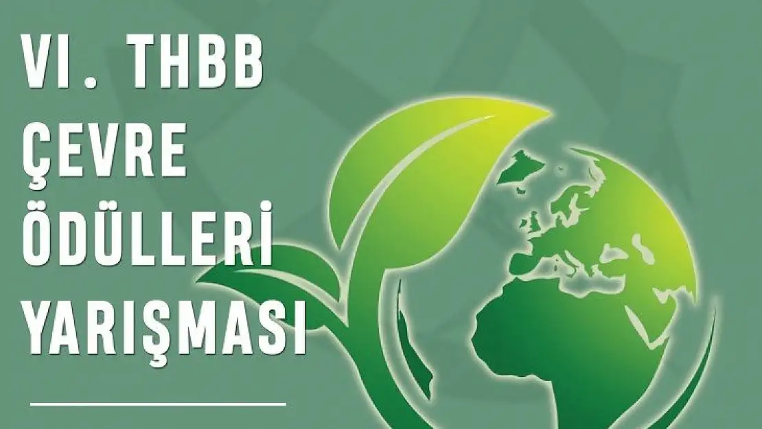 THBB 6. Çevre Ödülleri Yarışması'nı düzenliyor