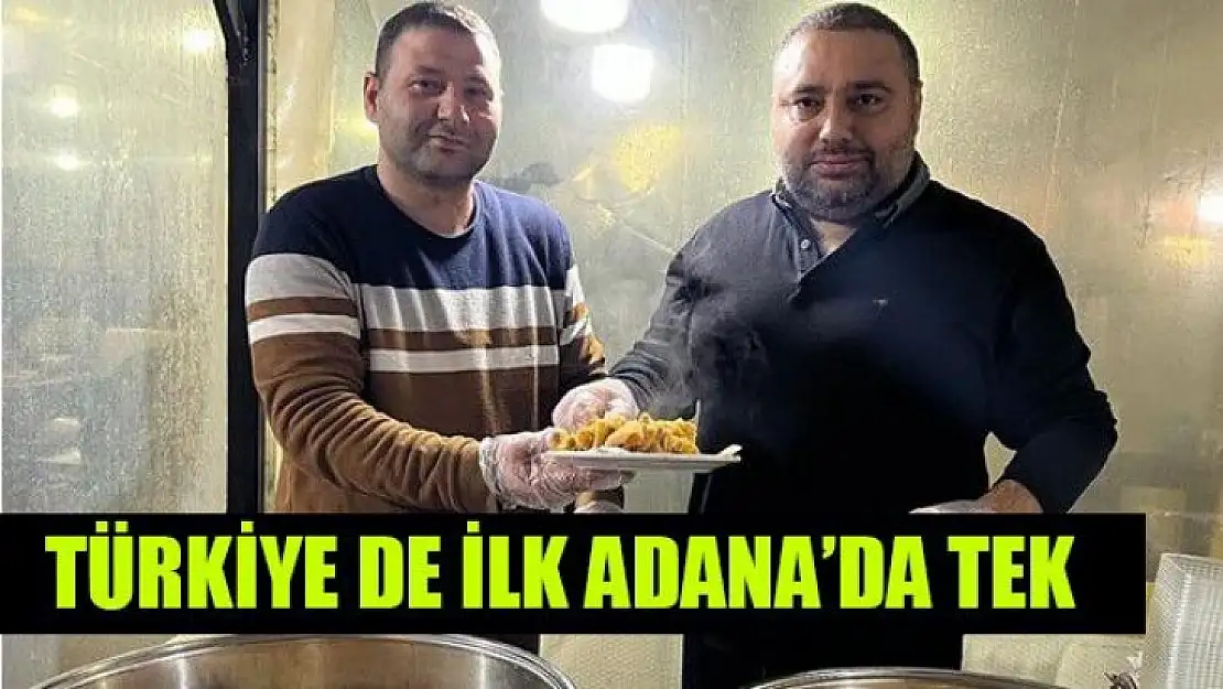 Türkiye'de İlk Adana'da Tek