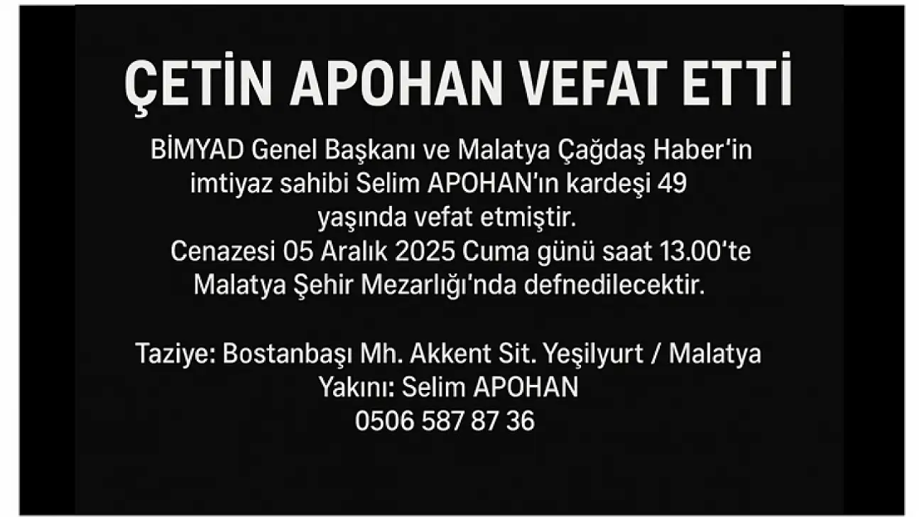 BİMYAD Genel Başkanı Selim Apohan'ın Acı Günü: Kardeşi Çetin Apohan Vefat Etti