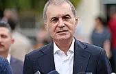Ömer Çelik: Bu saldırı barbarca ve hukuksuz