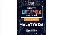 Malatya'da Türkiye Kültür Yolu Festivali 8-16 Ağustos'ta Düzenlenecek