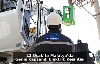 22 Ocak'ta Malatya'da Geniş Kapsamlı Elektrik Kesintisi
