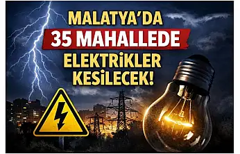 35 Mahallede Elektrikler Kesilecek
