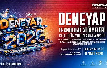 DENEYAP Türkiye, 2026 Başvuruları Başladı!