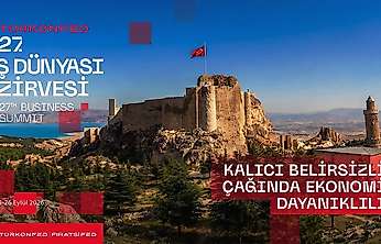 İş Dünyasının Zirvesi Elazığ'da: Ekonomik Dayanıklılık Masaya Yatırılacak