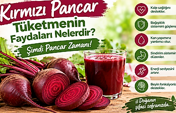 Kırmızı Pancar Tüketmenin Faydaları Nelerdir? Şimdi Pancar Zamanı!