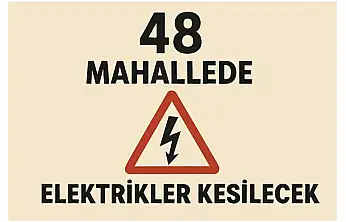 Malatya'da 48 Mahallede Elektrikler Kesilecek