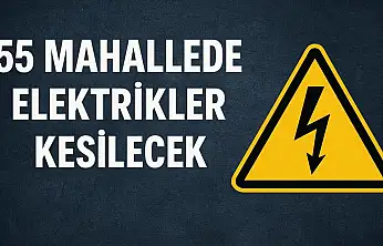 Malatya'da 55 Mahallede Bugün Elektrikler Kesilecek