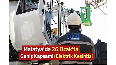 Malatya'da 26 Ocak'ta Geniş Kapsamlı Elektrik Kesintisi