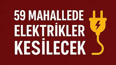 Malatya'da 59 Mahallede Elektrik Kesintisi